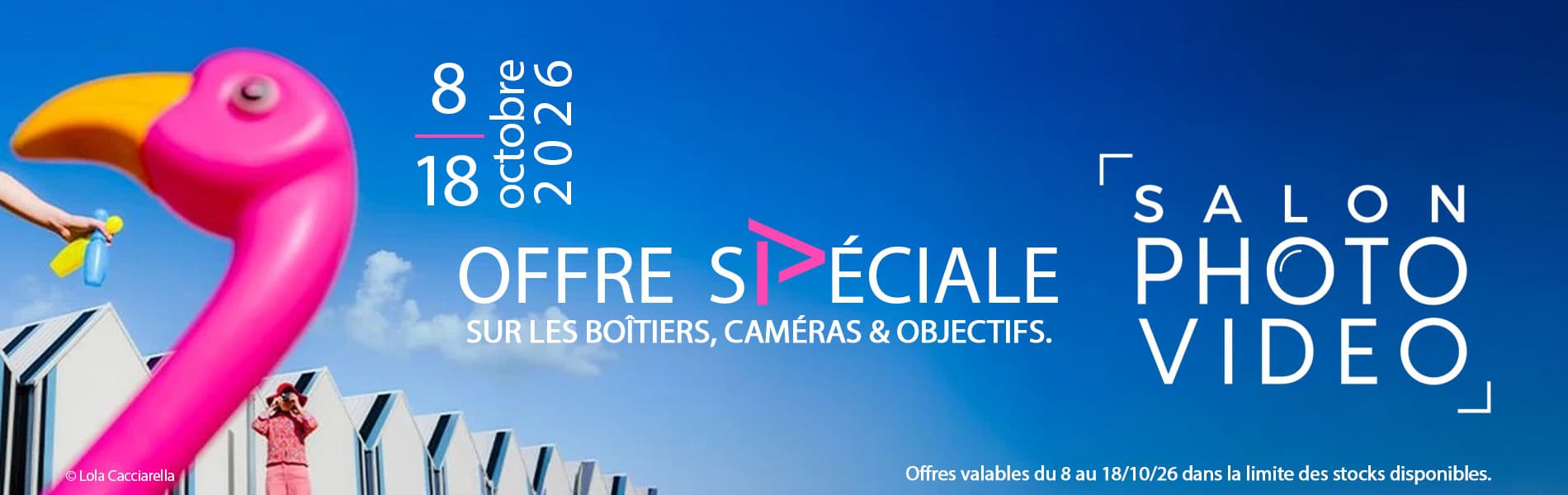 Offre Spéciale Salon : Boîtiers, Caméras et Objectifs